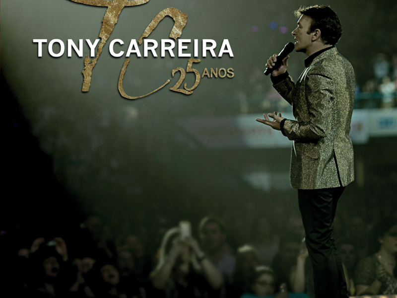 Tony Carreira 25 Anos