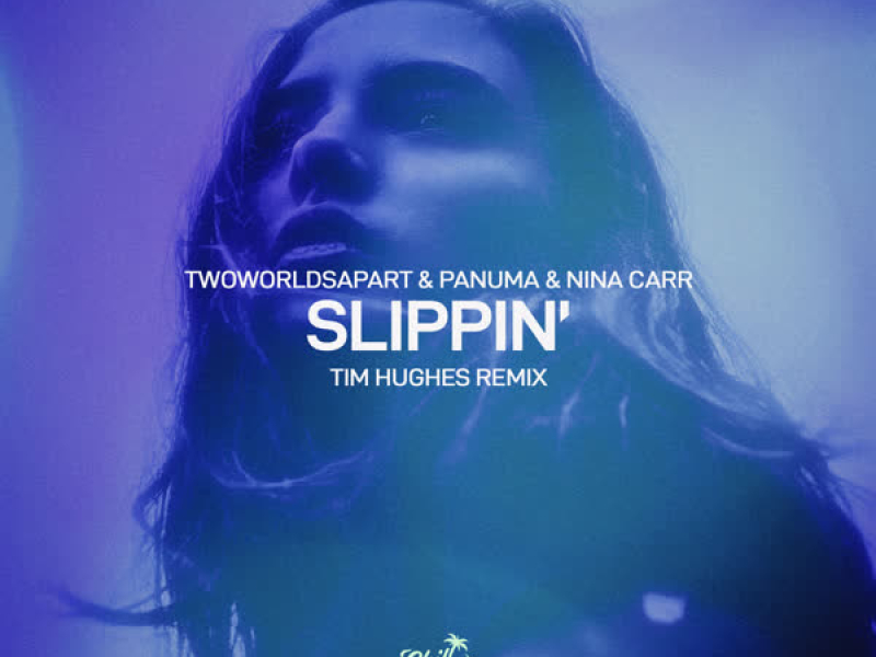 Slippin' (Tim Hughes Remix) (Single)