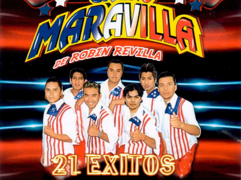 Grupo Maravilla: 21 Exitos Romanticos