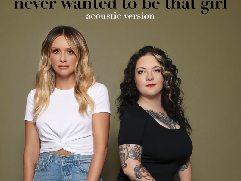 Never Wanted To Be That Girl (Acoustic Version) (Single)