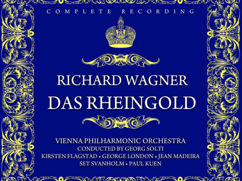 Richard Wagner: Das Rheingold (Complete Opera)