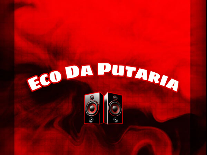 Eco Da Putaria (Single)