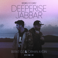 Geçmiş Değişmez (Berat Oz & Orhan Aydin Remix) (Single)