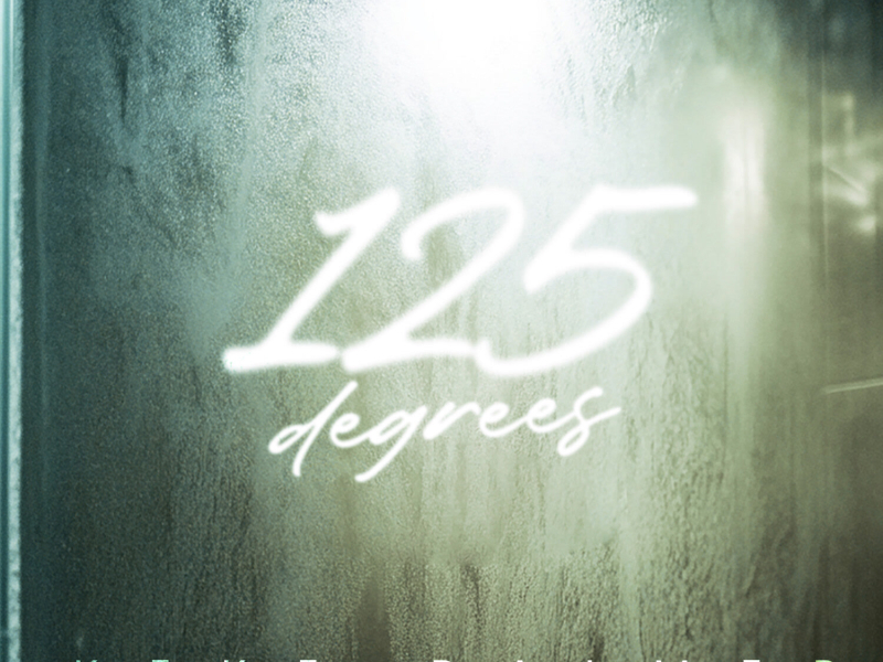 125 Degrees (Single)