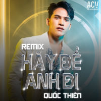 Hãy Để Anh Đi (Remix) (Single)