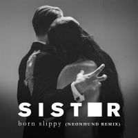 Born Slippy (Neonhund Remix) (Single)