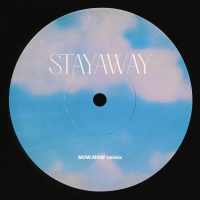 Stayaway (Now, Now Remix) (Single)