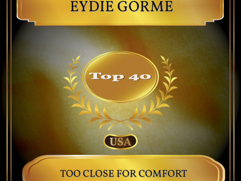 Too Close For Comfort (Billboard Hot 100 - No. 39) (Single)
