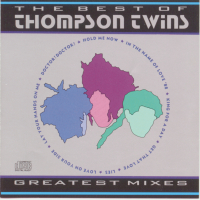 The Best of Thompson Twins  Greatest Mixes