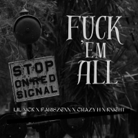 FUCK’EM ALL (Single)