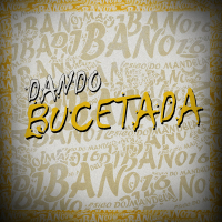 DANDO BUCETADA (Single)