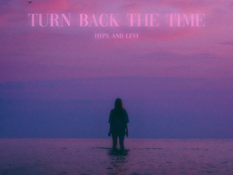 turn back the time (Single)
