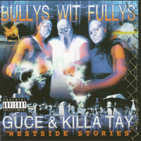 Bullys Wit Fullys - Westside Stories