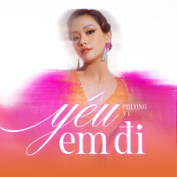 Yêu Em Đi (Love Me) (Single)