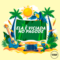 ELA É VICIADA NO PAGODE (Single)