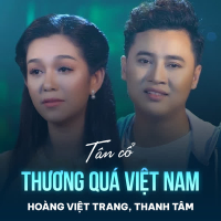 Tân Cổ Thương Quá Việt Nam (Single)