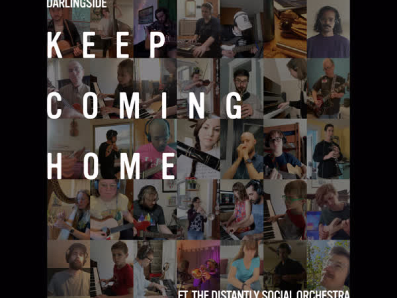 Keep Coming Home (feat. The Distantly Social Orchestra) (Single)