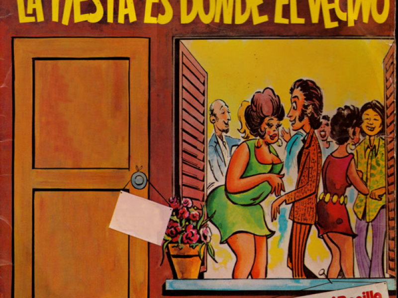 La Fiesta Es Donde el Vecino