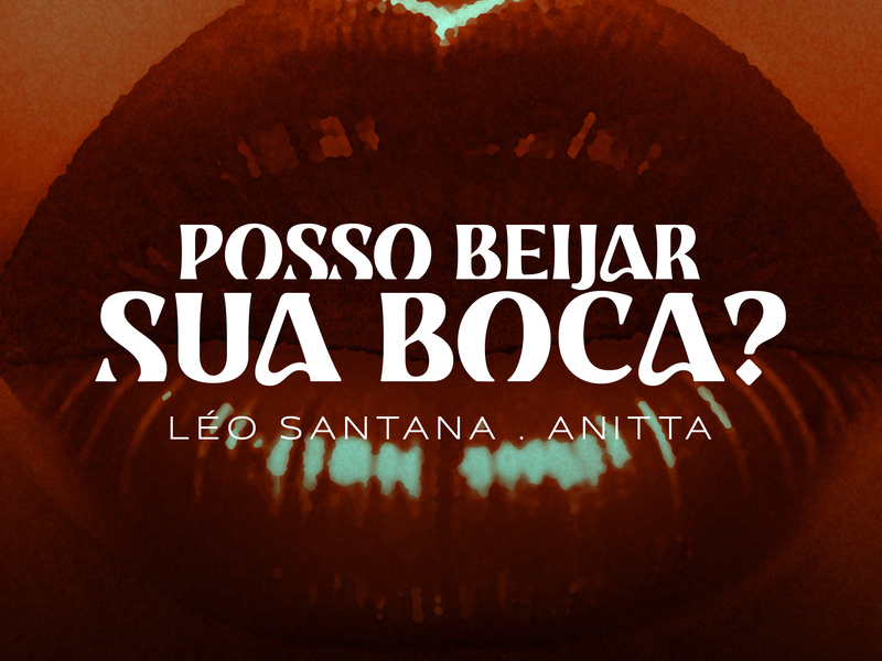 Posso Beijar Sua Boca ? (Single)
