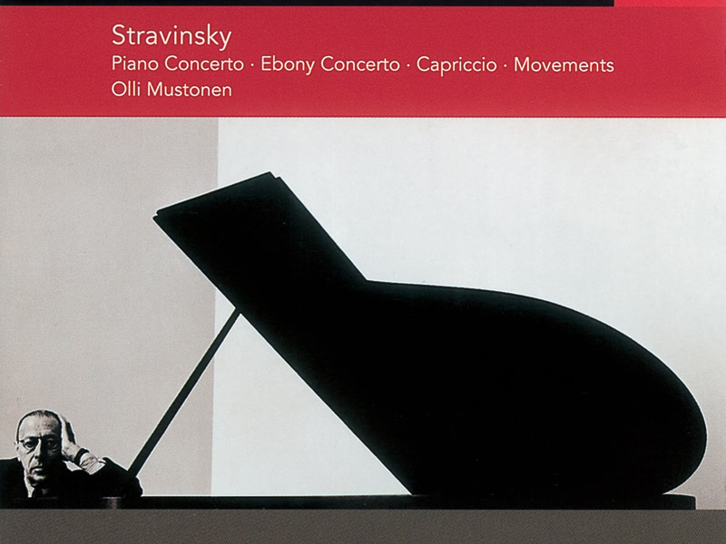 Stravinsky: Concerto for Piano & Winds/Ebony Concerto/Capriccio/Movements