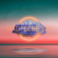 Hadi Bebegim (Single)