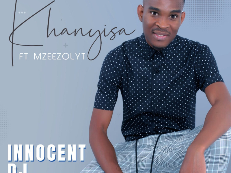 Khanyisa (Single)