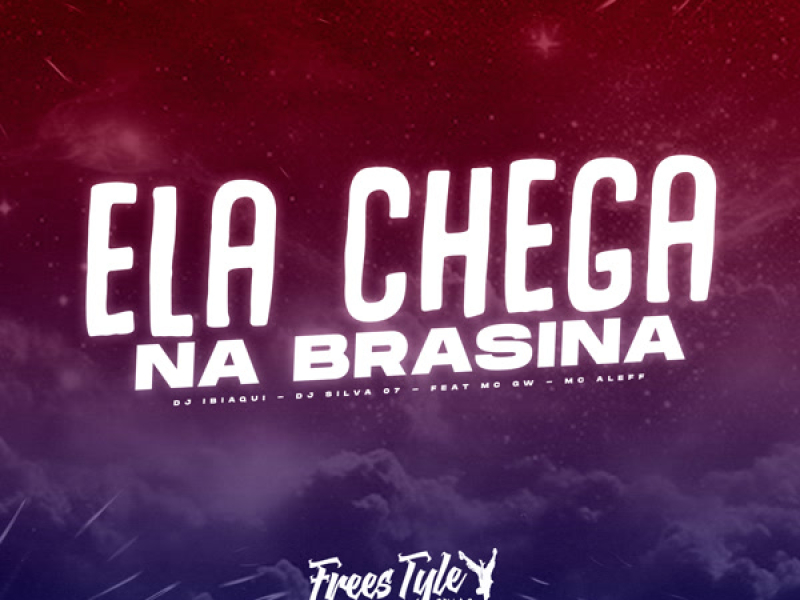 Ela Chega Na Brasina (Eletrofunk) (Single)