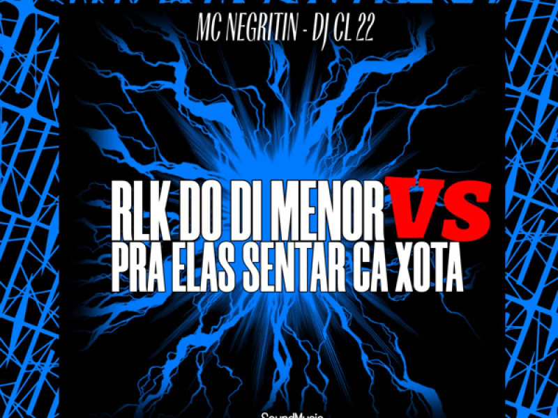 RLK DO DI MENOR VS PRA ELAS SENTAR CA XOTA (Single)