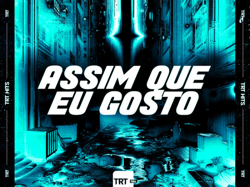 Assim Que Eu Gosto (Single)