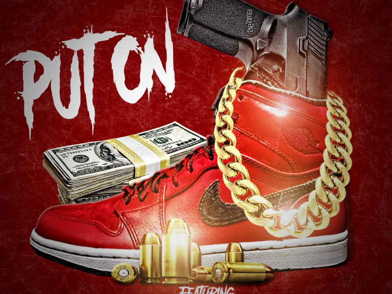 Put On (feat. Scoot, Tone Gunz & Livin Proof)