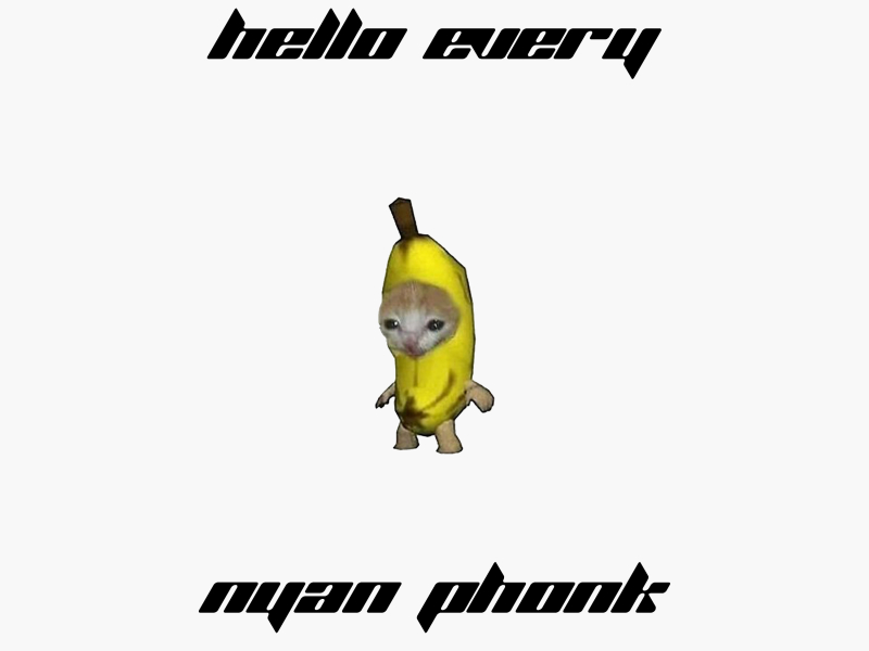 HELLO EVERYNYAN PHONK (Single)