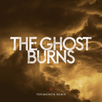 The Ghost Burns (TOKiMONSTA Remix) (Single)