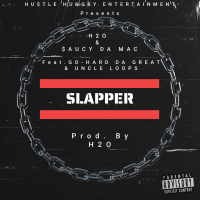 Slapper (feat. Go-Hard Da Great & Uncle Loops) (Single)