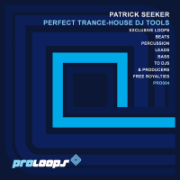 Patrick Seeker Presents. Perfect Trance-House DJ Tools