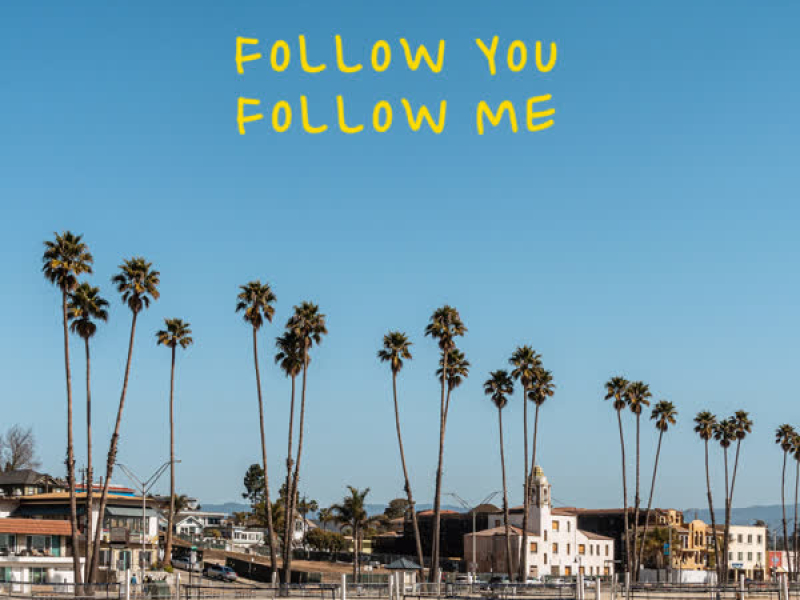 Follow You, Follow Me (Single)