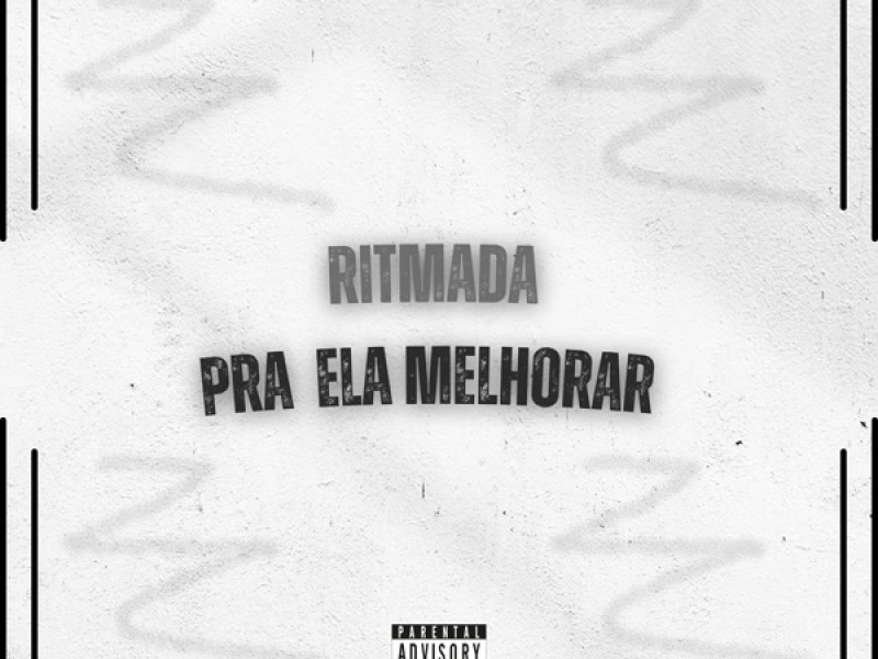Ritmada Pra Ela Melhorar (Single)