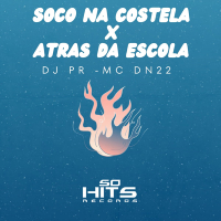 Soco Na Costela x Atras da Escola (Single)
