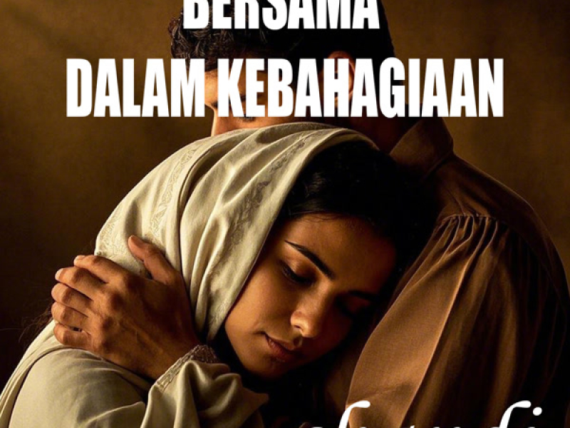 BERSAMA DALAM KEBAHAGIAAN (Single)