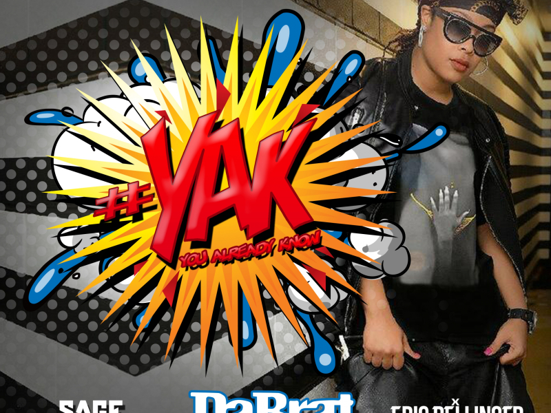 #YAK (You Already Know) [feat. Sage The Gemini & Eric Bellinger]