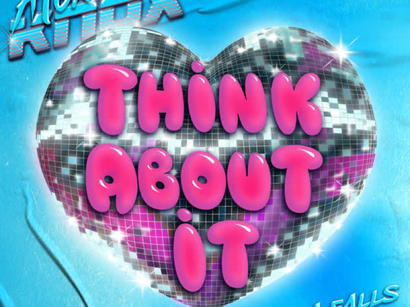 Think About It (feat. Mila Falls) (Single)