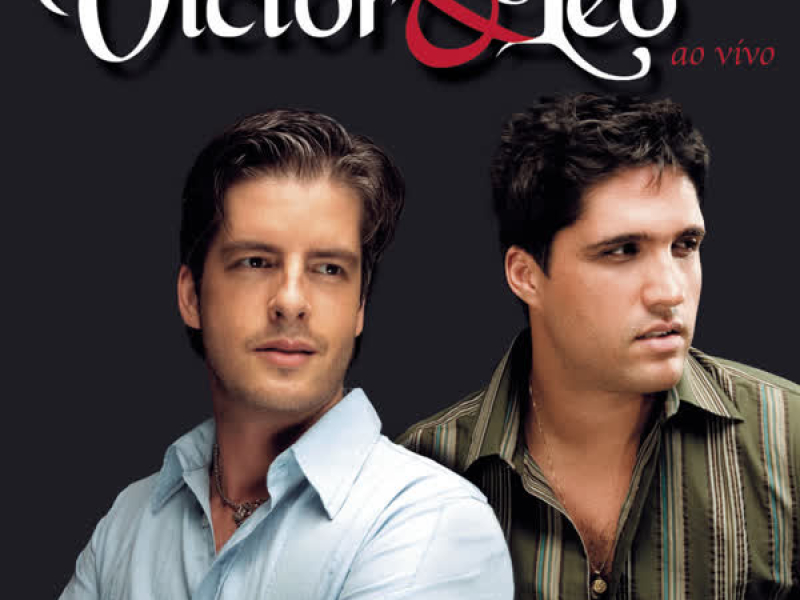 Victor & Leo - Ao Vivo