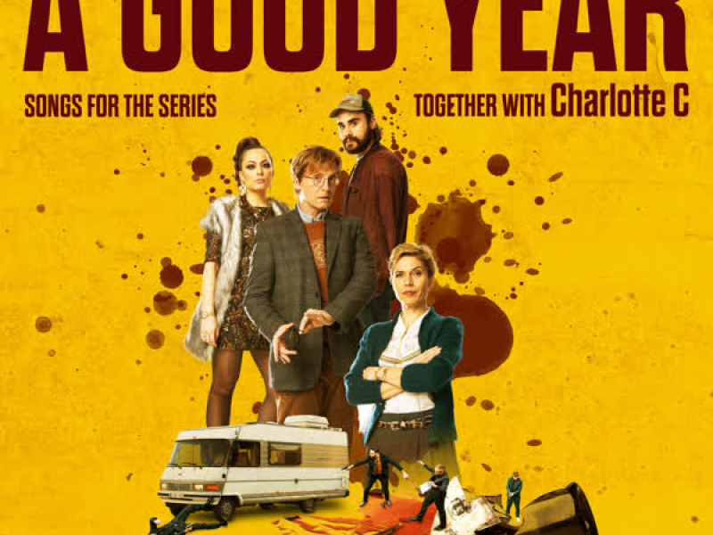 Songs for the Series 'A Good Year'
