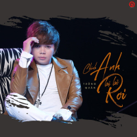 Chính Anh Bị Bỏ Rơi (Single)