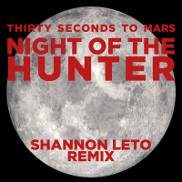 Night Of The Hunter (Shannon Leto Remix) (Single)
