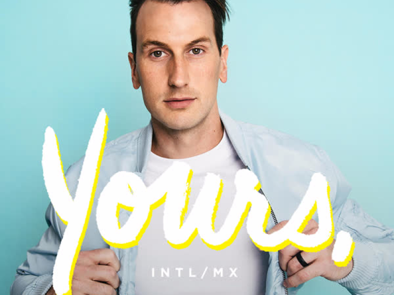 Yours (Intl Mix) (Single)