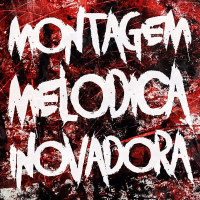 MONTAGEM MELÓDICA INOVADORA (EP)