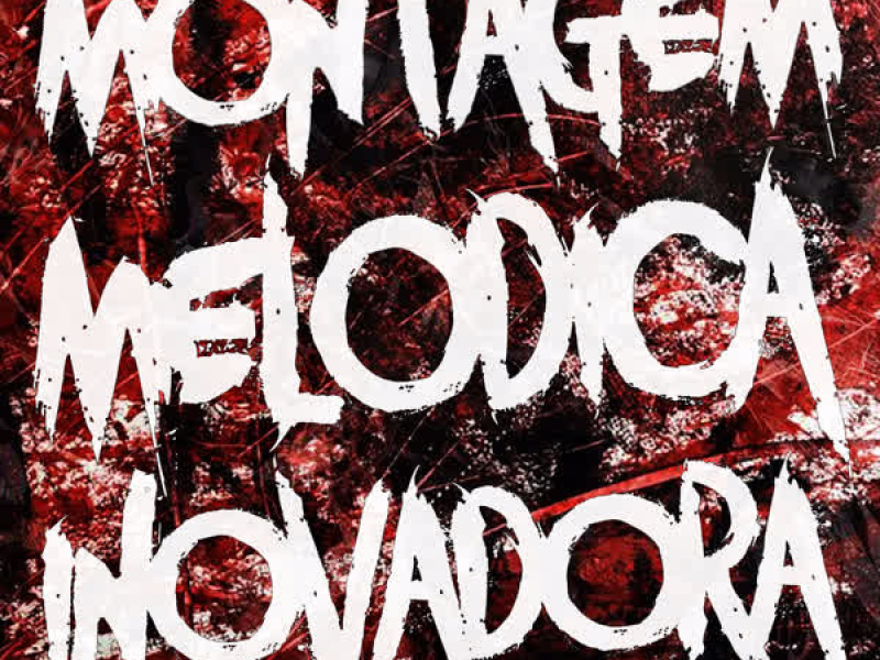 MONTAGEM MELÓDICA INOVADORA (EP)