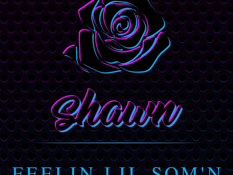 Feelin Lil Som'n (Single)