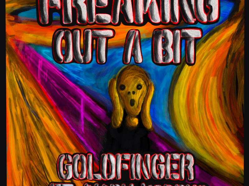 FREAKING OUT A BIT (Single)