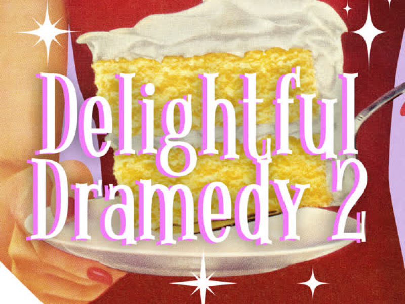 Delightful Dramedy 2